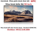 Màn hình hiển thị chuyên dụng - Maxhub ND98CMA 98 inch