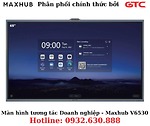 Màn hình tương tác cho doanh nghiệp - Maxhub V6530 V6 ViewPro 65 inch