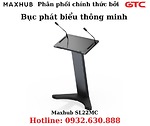 BỤC PHÁT BIỂU THÔNG MINH - MAXHUB SL22MC