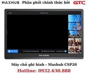 Máy chủ ghi hình chuyên dụng - Maxhub CSP20