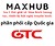 GTC, nhà phân phối Maxhub cấp Quốc gia, trung tâm Bảo hành Uỷ quyền Maxhub tại thị trường Việt Nam